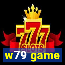 w79 game